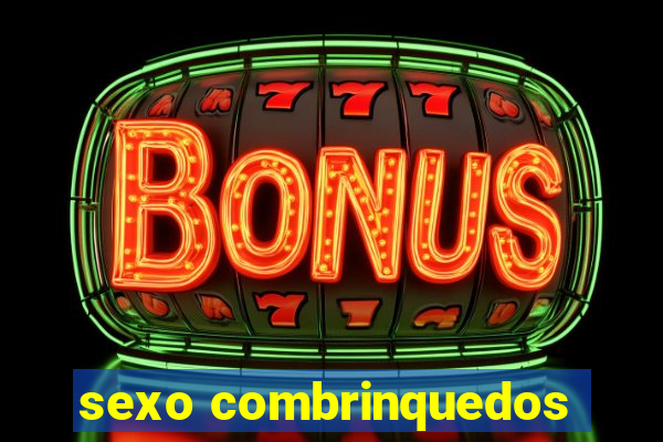 sexo combrinquedos